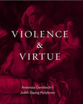 Pre-Owned Violence and Virtue: Artemisia Gentileschis 'Judith Slaying Holofernes' Paperback Eve Straussman-Pflanzer