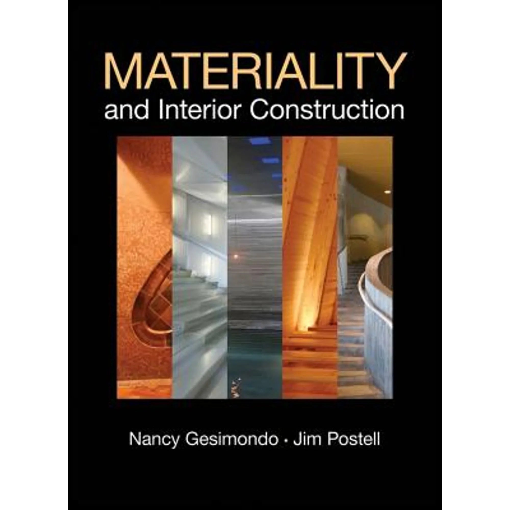 Pre-Owned Materiality and Interior Construction Hardcover Jim Postell, Nancy Gesimondo