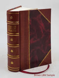 Genealogy of the descendants of John Walker of Wigton Scotland with records of a few allied families 1902 [Leather Bound]